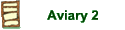 Aviary 2